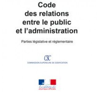 Un nouveau code pour encadrer les relations entre le public et l'administration